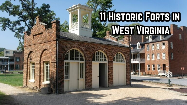 11 Historic Forts in West Virginia: An Amazing Historical Insight