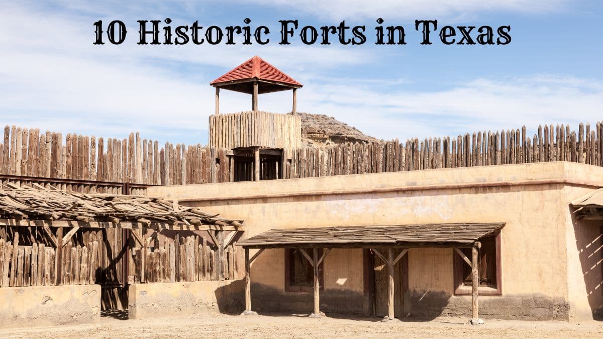 historic forts in texas - Historic Forts