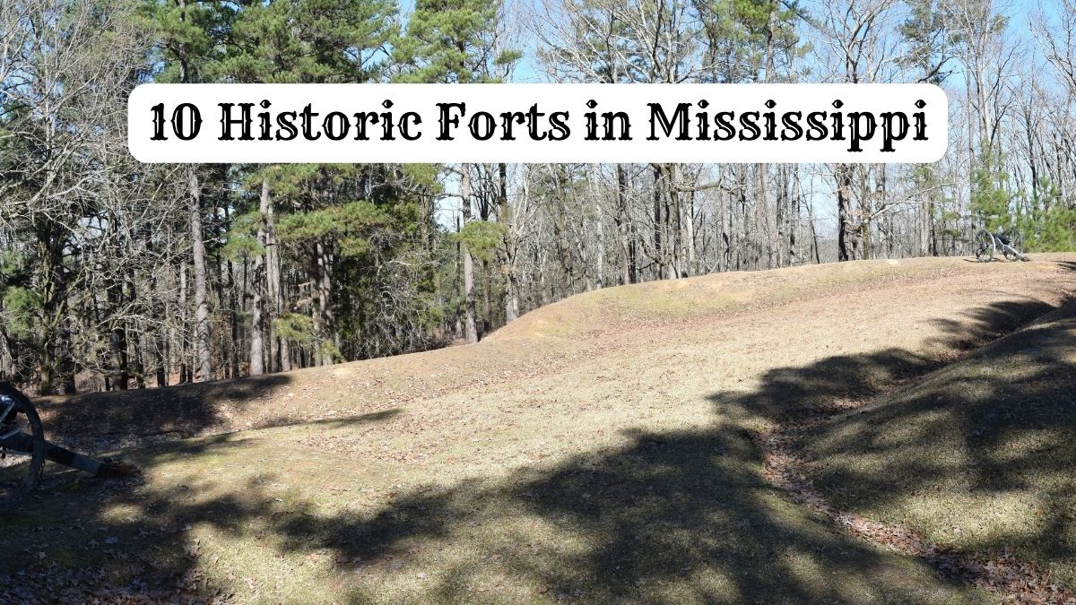 Historic Forts in Mississippi