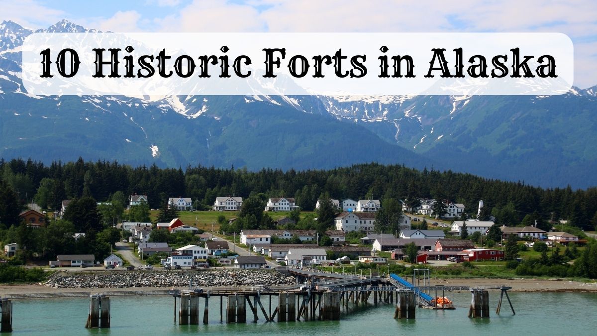 Fort William H. Seward - Historic Forts in Alaska