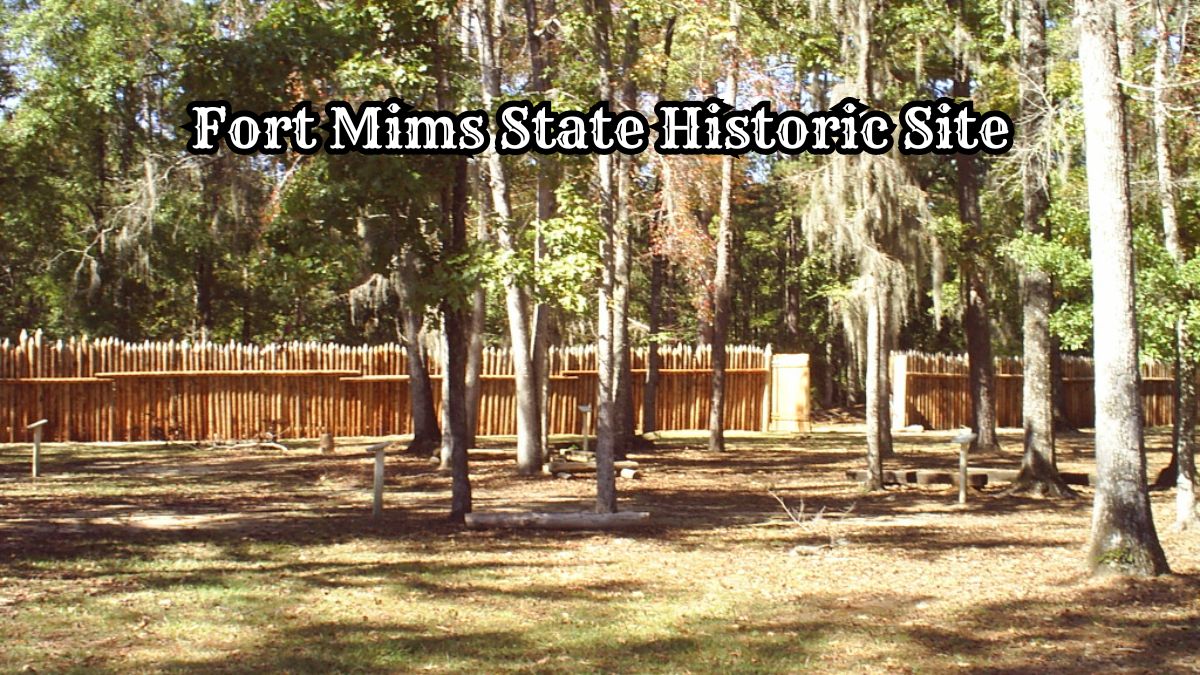 Fort Mims State Historic Site: Uncovering American Frontier History