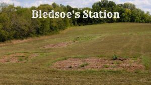 Site of Bledsoes Station in Tennessee