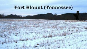 Site of Fort Blount in Tennessee