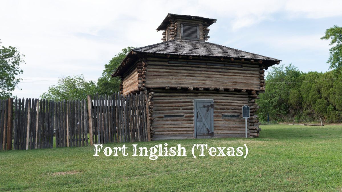 Reconstructed blockhouse at Fort Inglish Texas