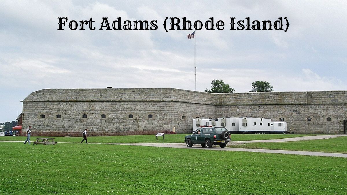 Fort Adams Rhode Island