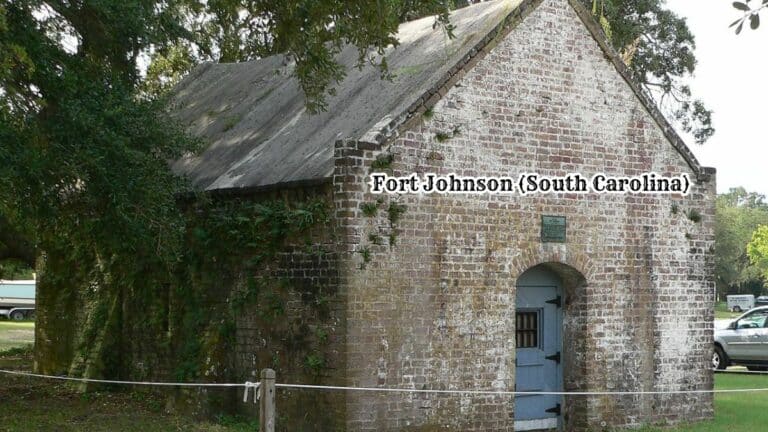 Fort Johnson (South Carolina): Key Facts and Visitor Information