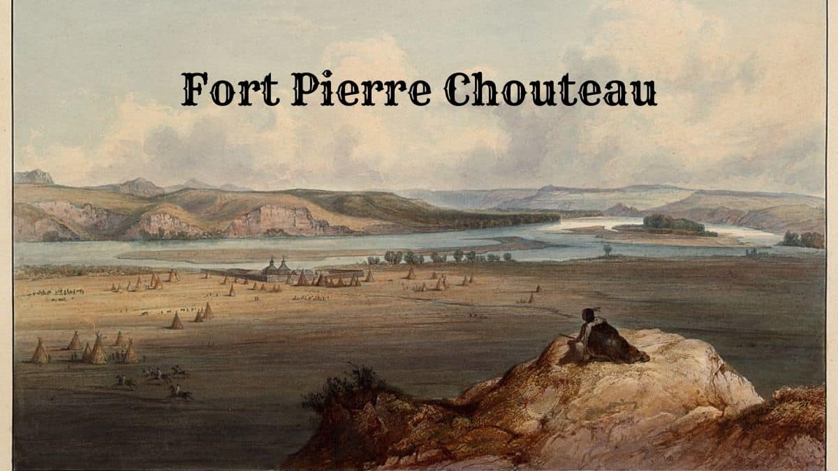 Fort Pierre on the Missouri. Painting by Karl Bodmer, who visited the fort in 1833. View from the plains.