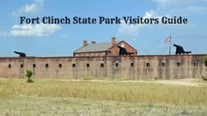 Fort Clinch State Park Visitors Guide