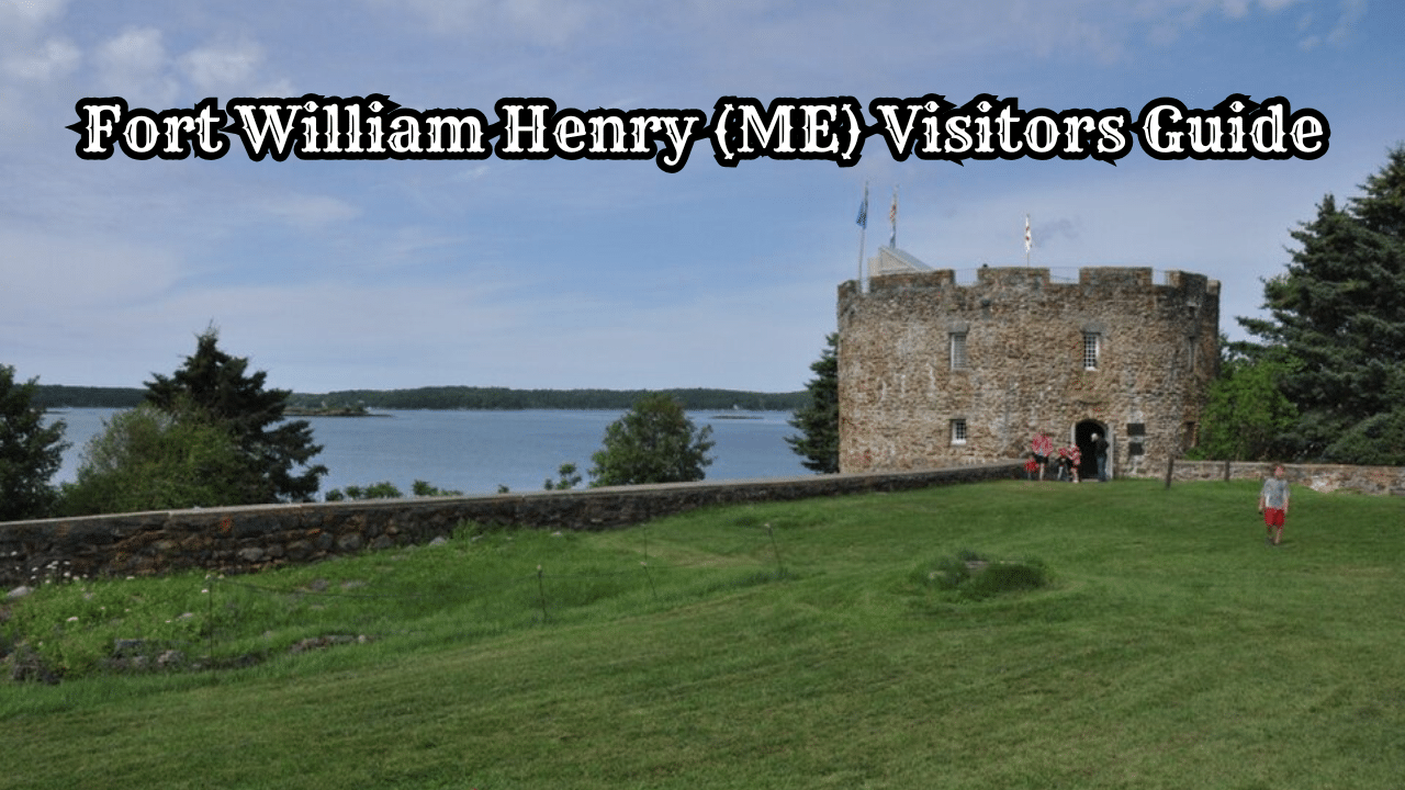 Fort William Henry Maine